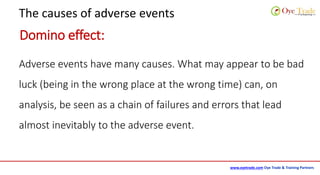 Accident investigation and Root Cause Analysis - by www.oyetrade.com