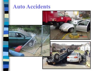 Auto Accidents
 
