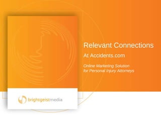 Relevant Connections At Accidents.com Online Marketing Solution for Personal Injury Attorneys 