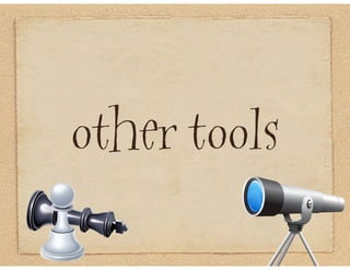 other tools
 