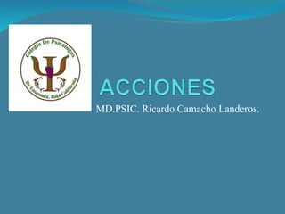 MD.PSIC. Ricardo Camacho Landeros.
 