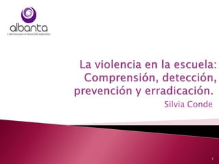 Silvia Conde




           1
 