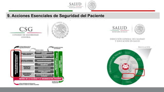 9. Acciones Esenciales de Seguridad del Paciente
 