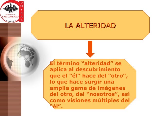 Porque La Alteridad Habla Del Otro