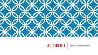 AC CIRCUIT Basic Electrical & Electronics engineering.pptx