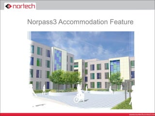 Norpass3 Accommodation Feature
 