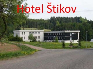 Hotel Štikov