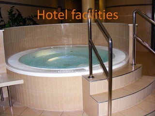 Hotel facilities