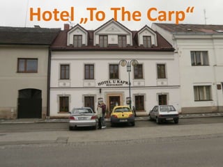 Hotel „To TheCarp“