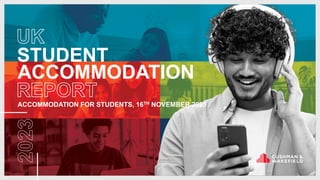 STUDENT
ACCOMMODATION
ACCOMMODATION FOR STUDENTS, 16TH NOVEMBER 2023
 