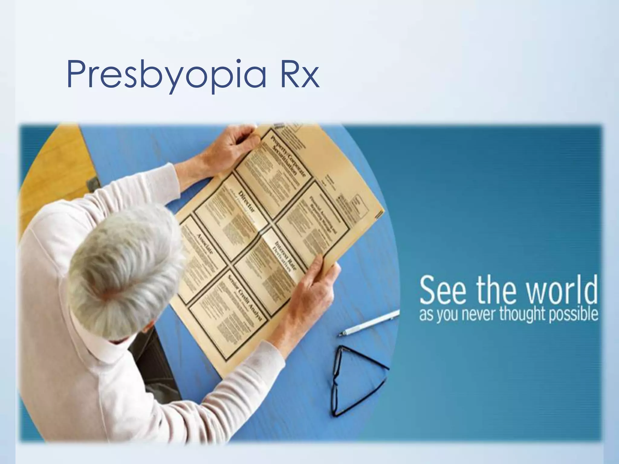 Presbyopia Rx Accommodation of eye | PPTX