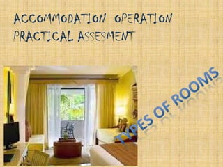 ACCOMMODATION OPERATION
PRACTICAL ASSESMENT

cd

 