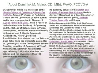 About Dominick M. Maino, OD, MEd, FAAO, FCOVD-A

 