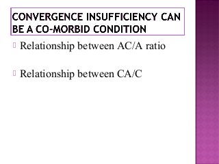  Relationship between AC/A ratio
 Relationship between CA/C
 