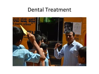 Dental Treatment

 