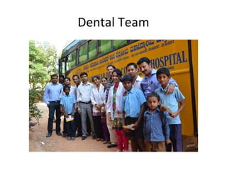 Dental Team

 