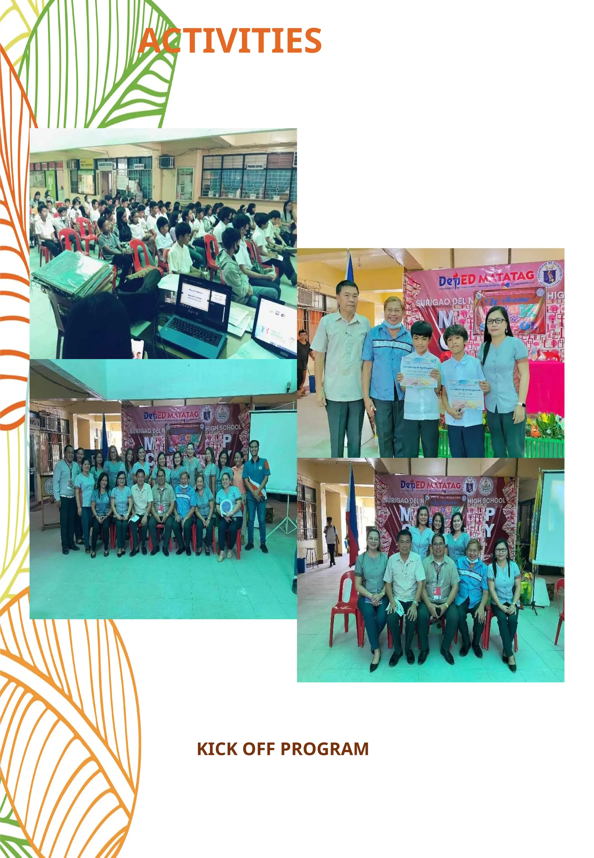 ACTIVITIES
KICK OFF PROGRAM
 