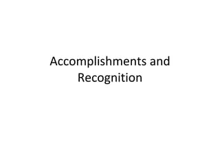 Accomplishments and Recognition 