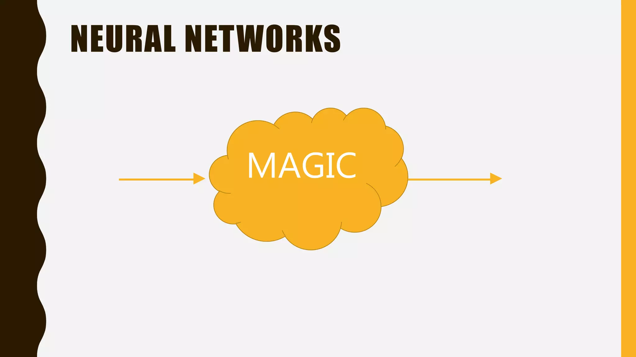 NEURAL NETWORKS MAGIC 