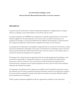 1
Accord relatif au dialogue social
dans la branche Manutention ferroviaire et travaux connexes
PREAMBULE
Le présent accor...