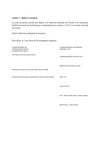 Article 3 – Dépôt et extension
Le texte du présent accord sera déposé à la Direction Générale du Travail et au Secrétariat...