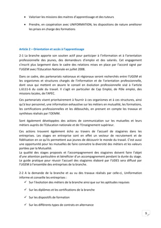 9
• Valoriser les missions des maitres d’apprentissage et des tuteurs
• Prendre, en coopération avec UNIFORMATION, les dis...