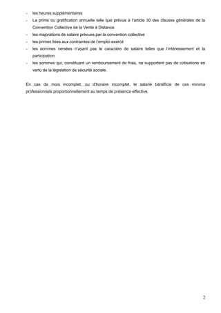 - les heures supplémentaires
- La prime ou gratification annuelle telle que prévue à l’article 30 des clauses générales de...