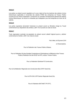 3/3
Article 5
Les parties au présent accord rappellent qu’il a pour objet de fixer les barèmes des salaires minima
hiérarc...