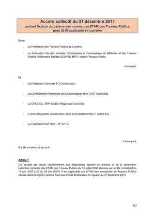 1/3
Accord collectif du 21 décembre 2017
portant fixation du barème des minima des ETAM des Travaux Publics
pour 2018 appl...
