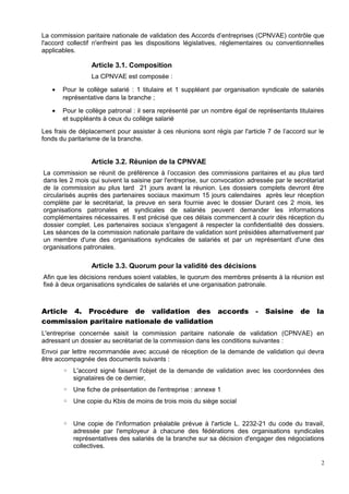 La commission paritaire nationale de validation des Accords d’entreprises (CPNVAE) contrôle que
l'accord collectif n'enfre...