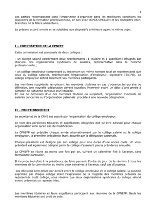 Les parties reconnaissent donc l’importance d’organiser dans les meilleures conditions les
dispositifs de la formation pro...