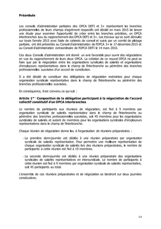 2/4
Préambule
Les conseils d’administration paritaires des OPCA DEFI et 3+ représentant les branches
professionnelles de l...