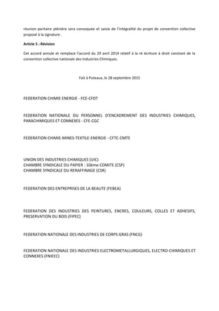 réunion paritaire plénière sera convoquée et saisie de l’intégralité du projet de convention collective
proposé à la signa...