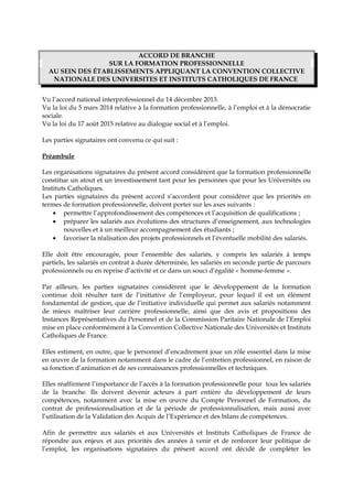 ACCORD DE BRANCHE
SUR LA FORMATION PROFESSIONNELLE
AU SEIN DES ÉTABLISSEMENTS APPLIQUANT LA CONVENTION COLLECTIVE
NATIONAL...