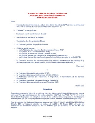 Page 1 sur 41
ACCORD INTERBRANCHE DU 23 JANVIER 2018
PORTANT AMELIORATION DU DISPOSITIF
D’ÉPARGNE SALARIALE
Entre :
– L’As...