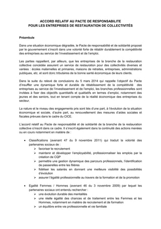 ACCORD RELATIF AU PACTE DE RESPONSABILITE
POUR LES ENTREPRISES DE RESTAURATION DE COLLECTIVITÉS
Préambule
Dans une situati...