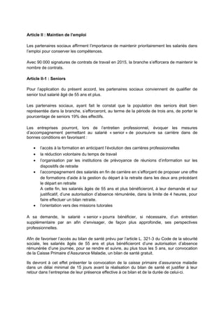 Article II : Maintien de l’emploi
Les partenaires sociaux affirment l’importance de maintenir prioritairement les salariés...