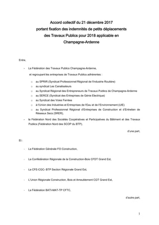 1
Accord collectif du 21 décembre 2017
portant fixation des indemnités de petits déplacements
des Travaux Publics pour 201...