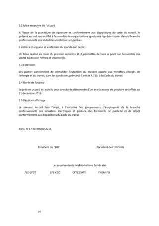 3.2 Mise en œuvre de l’accord
A l’issue de la procédure de signature et conformément aux dispositions du code du travail, ...