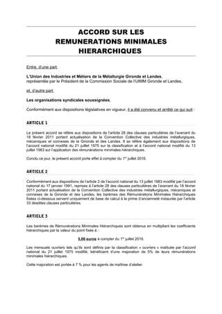 ACCORD SUR LES
REMUNERATIONS MINIMALES
HIERARCHIQUES
Entre, d’une part,
L’Union des Industries et Métiers de la Métallurgi...