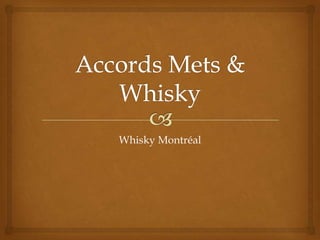 Whisky Montréal
 