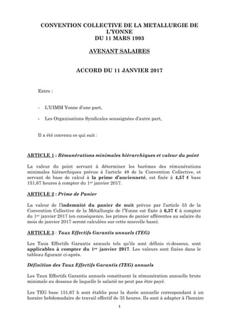 1
CONVENTION COLLECTIVE DE LA METALLURGIE DE
L’YONNE
DU 11 MARS 1993
AVENANT SALAIRES
ACCORD DU 11 JANVIER 2017
Entre :
- ...