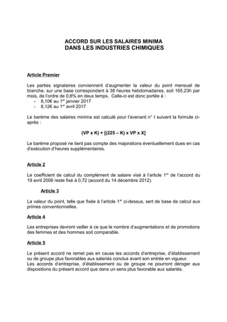 ACCORD SUR LES SALAIRES MINIMA
DANS LES INDUSTRIES CHIMIQUES
Article Premier
Les parties signataires conviennent d’augment...