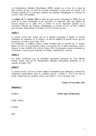 2
Les Rémunérations Minimales Hiérarchiques (RMH) calculées sur la base de la valeur du
point serviront de base au calcul ...