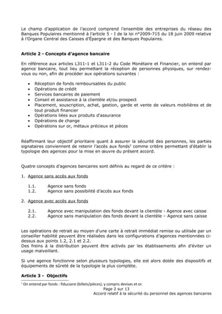 Le champ d’application de l’accord comprend l’ensemble des entreprises du réseau des
Banques Populaires mentionné à l’arti...