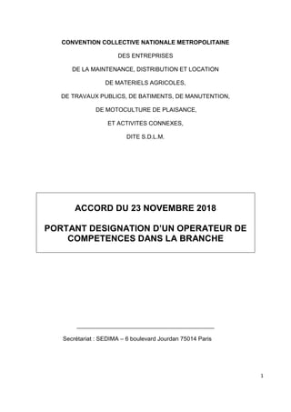 1
CONVENTION COLLECTIVE NATIONALE METROPOLITAINE
DES ENTREPRISES
DE LA MAINTENANCE, DISTRIBUTION ET LOCATION
DE MATERIELS ...