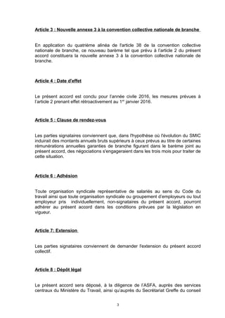 Article 3 : Nouvelle annexe 3 à la convention collective nationale de branche
En application du quatrième alinéa de l'arti...