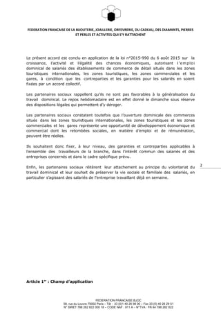2
FEDERATION FRANCAISE DE LA BIJOUTERIE, JOAILLERIE, ORFEVRERIE, DU CADEAU, DES DIAMANTS, PIERRES
ET PERLES ET ACTIVITES Q...