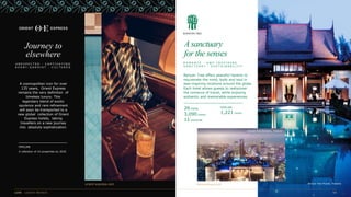 A cosmopolitan icon for over
135 years, Orient Express
remains the very definition of
timeless luxury. This
legendary blend of exotic
opulence and rare refinement
will soon be transported to a
new global collection of Orient
Express hotels, taking
travellers on a new journey
into absolute sophistication.
PIPELINE
A collection of 10 properties by 2030
Asanctuary
for the senses
Banyan Tree offers peaceful havens to
rejuvenate the mind, body and soul in
awe-inspiring locations around the globe.
Each hotel allows guests to rediscover
the romance of travel, while enjoying
authentic and memorable experiences.
Journey to
elsewhere
banyantree.comorient-express.com
Banyan Tree Bangkok, Thailand
Banyan Tree Phuket, Thailand
U N E X P E C T E D · C A P T I V A T I N G
A V A N T - G A R D I S T · C U L T U R E D
R O M A N C E · A W E - I N S P I R I N G
S A N C T U A R Y · S U S T A I N A B I L I T Y
26 hotels
3,090 rooms
11 countries
PIPELINE
1,221 rooms
 