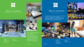 ibis budget Marne-la-Vallée Pontault Combault, France
ibis budget Cirebon, Indonesia
ibis Budget St Quentin en Yvelines, France
ibis.com
At ibis Styles, each hotel has
its own unique design, theme
and personality.
Creative and urban, our
eclectic hotels offer warm
service and stylish comfort.
Every little detail has been
thought out to live an
experience full of surprises,
for young and older kids.
Open to creativity
U N I Q U E H O T E L S , C R E A T I V E B Y D E S I G N
476 hotels
48,842 rooms
48 countries
PIPELINE
27,491 rooms
ibis.com
It is the best deal in town. An urban, contemporary
design. A cool, easy-going atmosphere.
Smart, comfortable rooms. Relaxed social spaces
that invite interaction. A hint of humour. And a
price/fun ratio that is impossible to beat.
Open to adventure
S T R E E T S M A R T H O T E L S
614 hotels
61,226 rooms
20 countries
PIPELINE
8,529 rooms
ibis Styles Konstanz, Germany
ibis Styles Tbilisi Center, Georgia
ibis Styles Roissy Charles de Gaulle,
France
 